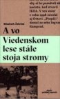 A vo Viedenskom lese stále stoja stromy