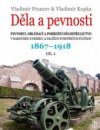 Děla a pevnosti 1867-1918