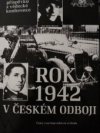 Rok 1942 v českém odboji