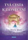 Tvá cesta k zasvěcení
