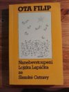 Nanebevstoupení Lojzka Lapáčka ze Slezské Ostravy 2. díl