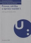 Provoz, údržba a opravy vozidel I.