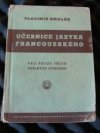 Učebnice jazyka francouzského pro pátou třídu reálných gymnasií