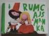 Rumcajs a Manka