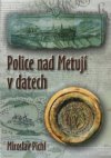 Police nad Metují v datech