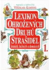 Lexikon ohrožených druhů strašidel lesních, lučních a domácích.