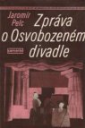 Zpráva o Osvobozeném divadle