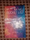 151+ Nápadů na můj Bucket list