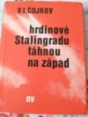 Hrdinové Stalingradu táhnou na západ