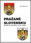 Pražané Slovensku