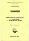 Zdravotnické dovednosti a první pomoc v pedagogické praxi