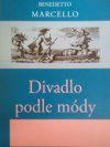 Divadlo podle módy