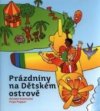 Prázdniny na Dětském ostrově