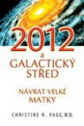 2012 - galaktický střed