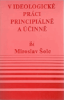 V ideologické práci principiálně a účinně