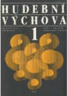Hudební výchova pro první ročník základní školy