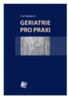 Geriatrie pro praxi