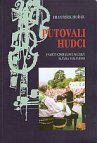 Putovali hudci