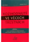 Rozhodnutí ve věcech trestních