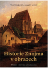 Historie Znojma v obrazech