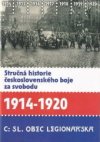 Stručná historie československého boje za svobodu 1914-1920
