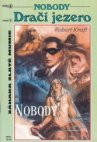 Nobody.