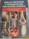 Základy ortopedie a traumatologie pohybového aparátu 