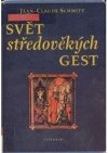 Svět středověkých gest