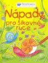 Nápady pro šikovné ruce