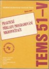 Praktické příklady programování mikropočítače TEMS 51-V