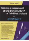 Nauč se programovat obchodního ROBOTA za 7 dní bez znalostí pro MetaTrader 4 