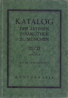 Katalog der Älteren Pinakothek zu München