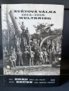 1. SVÉTOVÁ VÁLKA 1914 - 1918 1. WELTKRIEG