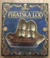 Piráti a pirátská loď
