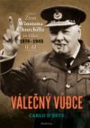 Válečný vůdce: Život Winstona Churchilla ve válce 1874-1945, II. díl