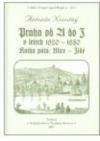 Praha od A do Z v letech 1820-1850