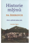 Historie mlýnů na Žehrovce