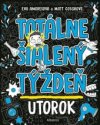 Totálne šialený týždeň - Utorok