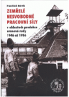 Zemřelé nesvobodné pracovní síly v oblastech produkce uranové rudy 1946 až 1986