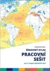 Žákovský atlas Pracovní sešit