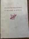 Železnobrodsko v hudbě a zpěvu