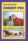 Zdravý pes, aneb, Jak být ve své kůži