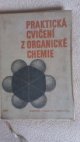 Praktická cvičení z organické chemie pro pedagogické fakulty