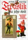 Trpaslík a jeho svět