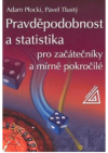 Pravděpodobnost a statistika pro začátečníky a mírně pokročilé