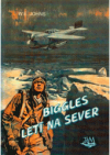 Biggles letí na sever