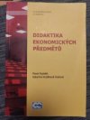 Didaktika ekonomických předmětů 