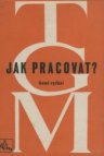 Jak pracovat?