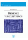 Demence v kazuistikách