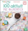 100 aktivít pre najmenších